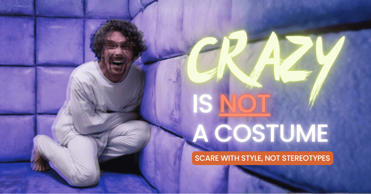 Crazy Not Costume